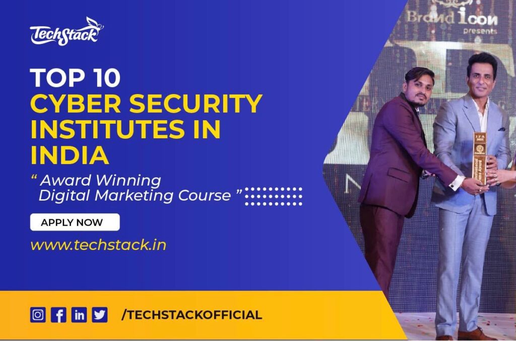 Top 10 Cyber Security Institutes in India TOP 10 CYBER SECURITY INSTITUTES IN INDIA