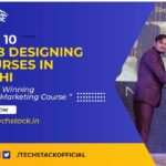 10 Best Web Designing Courses In Delhi with Placements