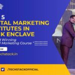 Top 5 Digital Marketing Institutes in Bank Enclave