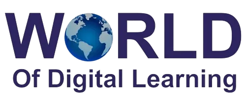 WORLD OF DIGITAL LEARNING WORLD OF DIGITAL LEARNING