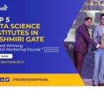 Top 5 Data Science Institutes in Kashmiri Gate