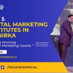 Top 5 Digital Marketing Institutes in Munirka to Boost Your Career – Techstack