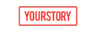 Yourstory